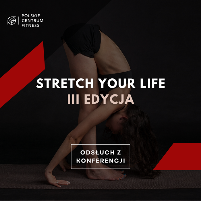 Konferencja Stretch Your Life | III edycja